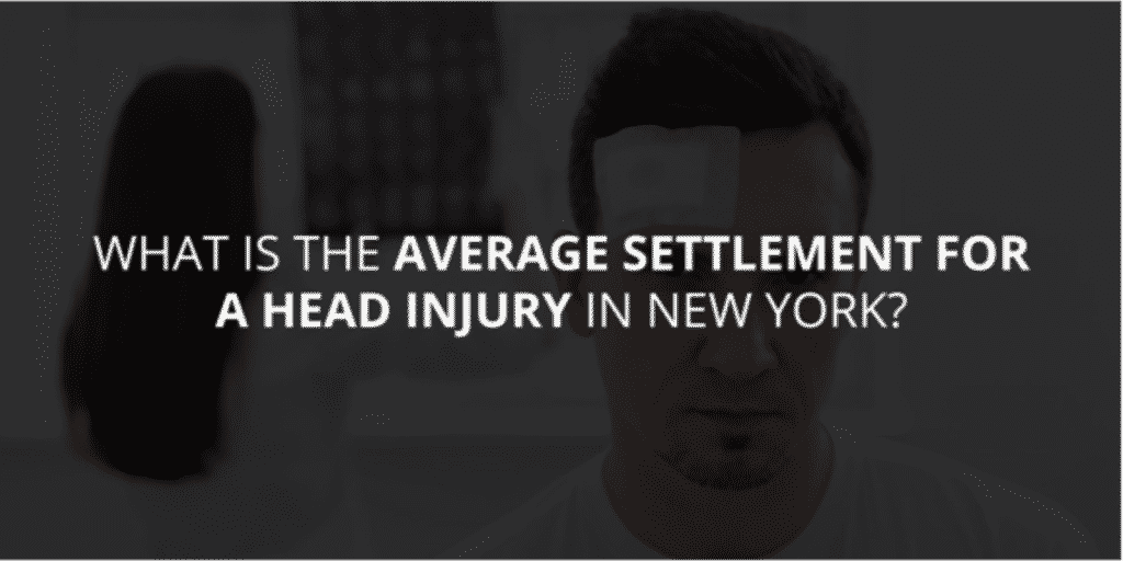 What is the Average Settlement for a Head Injury in New York?